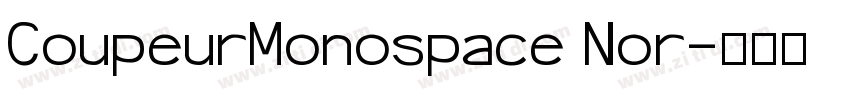 CoupeurMonospace Nor字体转换 CoupeurMonospace Nor字体转换